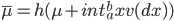 \overline{\mu} = h(\mu + int_a^b xv(dx))