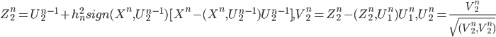 Z^n_2 = U^{n-1}_2+h_{n}^2sign(X^n, U^{n-1}_2)[X^n-(X^n, U^{n-1}_2)U^{n-1}_2], V^{n}_2 = Z^n_2-(Z^n_2, U^n_1)U^n_1, U^n_2 = \frac{V^n_2}{\sqrt{(V^n_2,V^n_2)}}