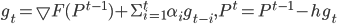 g_t = \bigtriangledown F (P^{t-1}) + \Sigma_{i=1}^{t} \alpha_i g_{t-i}, P^t = P^{t-1} - hg_t